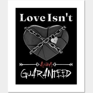 Love Isn't Always Guaranteed - Love Yourself Valentine's Day Posters and Art